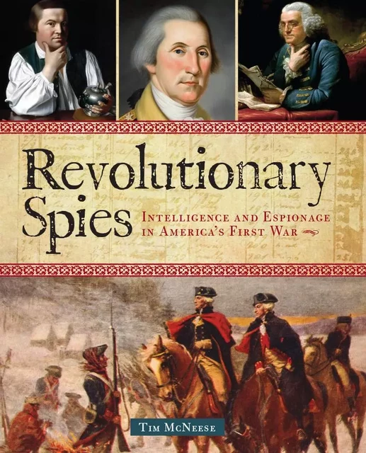 Revolutionary Spies - Tim McNeese - Fall River Press