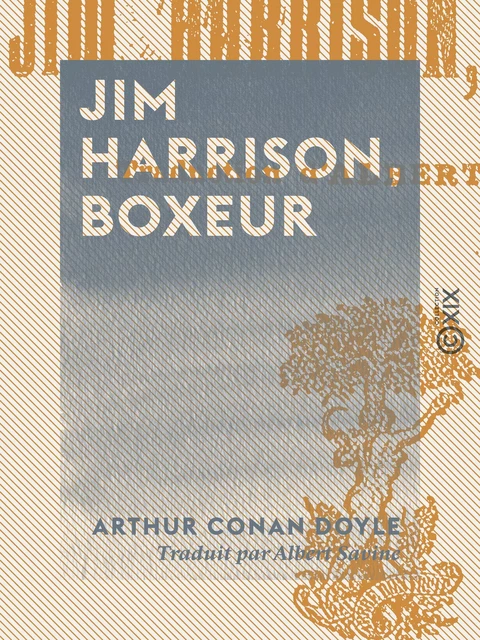 Jim Harrison, boxeur - Arthur Conan Doyle - Collection XIX