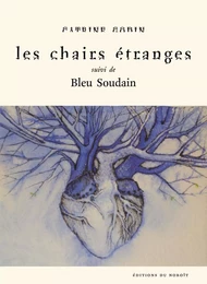 Les chairs étranges