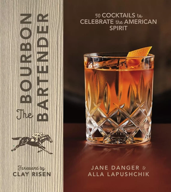 The Bourbon Bartender - Jane Danger, Alla Lapushchik - Sterling Epicure