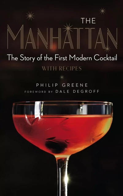 The Manhattan - Philip Greene - Sterling Epicure