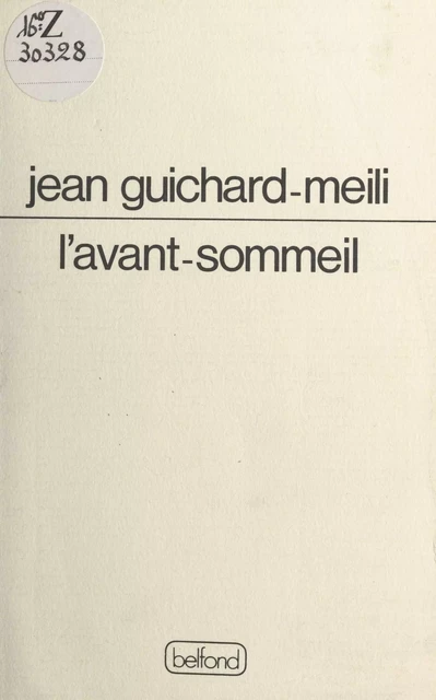 L'avant-sommeil - Jean Guichard-Meili - Belfond (réédition numérique FeniXX)