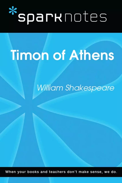 Timon of Athens (SparkNotes Literature Guide) -  SparkNotes - Spark