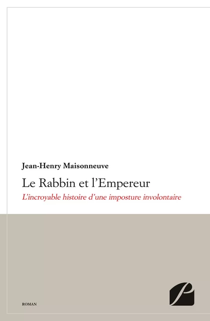 Le Rabbin et l'Empereur - Jean-Henry Maisonneuve - Editions du Panthéon