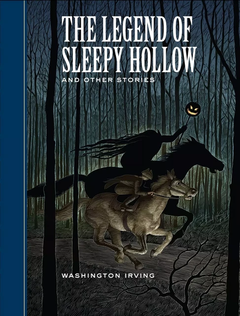 The Legend of Sleepy Hollow and Other Stories - Washington Irving - Sterling Children's Books