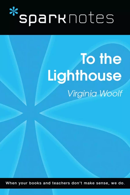 To the Lighthouse (SparkNotes Literature Guide) -  SparkNotes - Spark