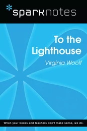 To the Lighthouse (SparkNotes Literature Guide)