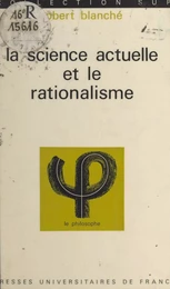 La science actuelle et le rationalisme