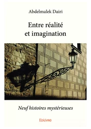 Entre réalité et imagination