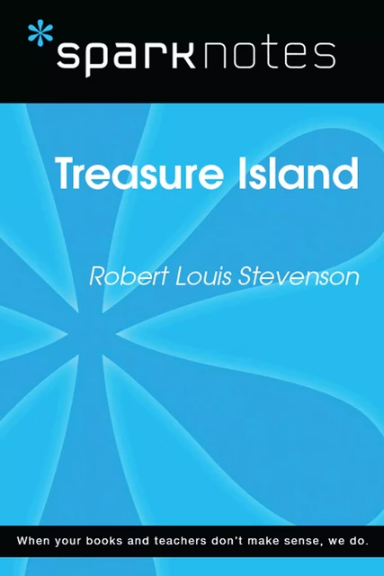 Treasure Island (SparkNotes Literature Guide) -  SparkNotes - Spark