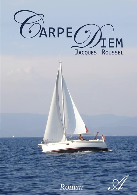 Carpe Diem - Jacques Roussel - Atramenta