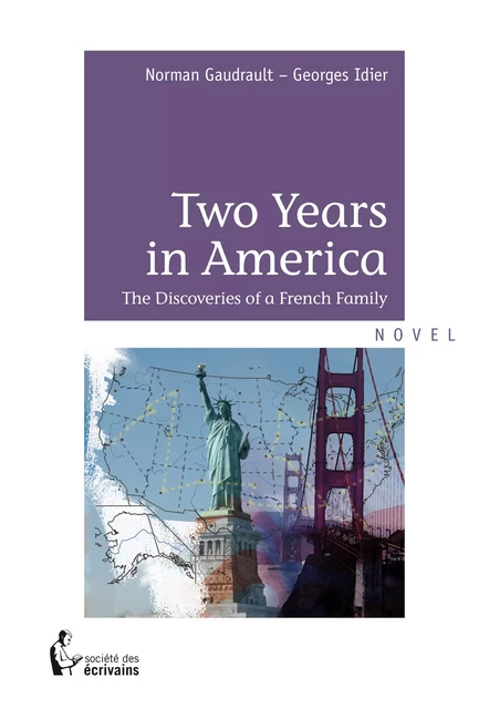 Two Years in America - Norman Gaudrault, Georges Idier - Société des écrivains