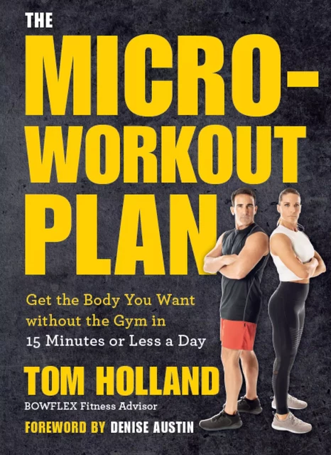 The Micro-Workout Plan - Tom Holland - Sterling