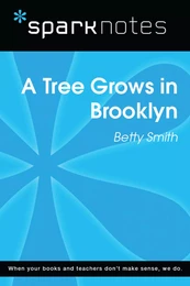 A Tree Grows in Brooklyn (SparkNotes Literature Guide)