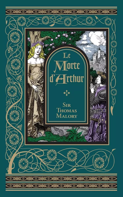 Le Morte d'Arthur (Barnes & Noble Collectible Editions) - Sir Thomas Malory - Barnes & Noble