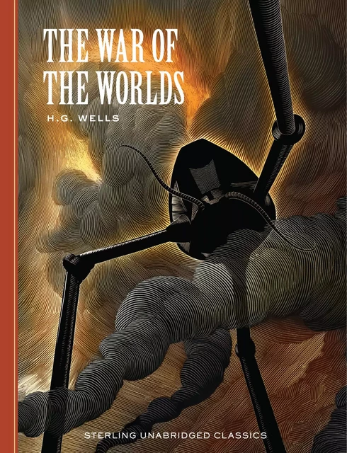 The War of the Worlds - H. G. Wells - Sterling Children's Books