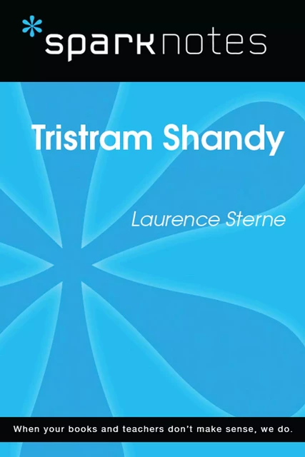 Tristram Shandy (SparkNotes Literature Guide) -  SparkNotes - Spark