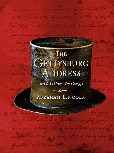 The Gettysburg Address and Other Writings - Abraham Lincoln - Fall River Press