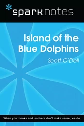 Island of the Blue Dolphins (SparkNotes Literature Guide)