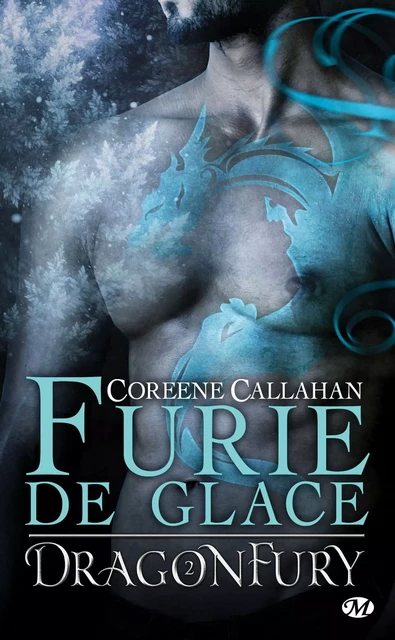 Dragonfury, T2 : Furie de glace - Coreene Callahan - Milady