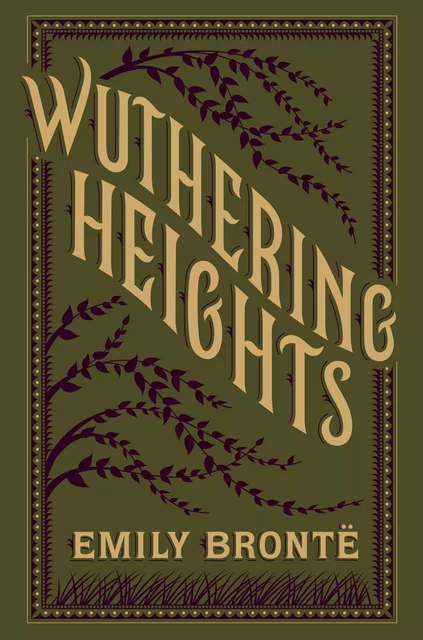 Wuthering Heights (Barnes & Noble Collectible Editions) - Emily Brontë - Barnes & Noble