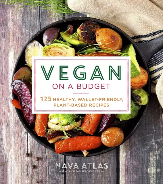 Vegan on a Budget - Nava Atlas - Sterling Epicure