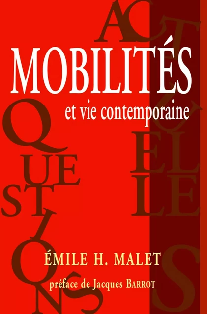 Mobilités et vie contemporaine - Emile H. Malet - Champ social Editions