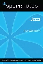 Jazz (SparkNotes Literature Guide)