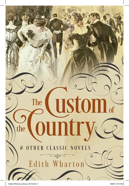 The Custom of the Country and Other Classic Novels - Edith Wharton - Fall River Press