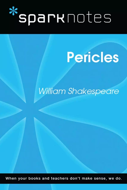 Pericles (SparkNotes Literature Guide) -  SparkNotes - Spark