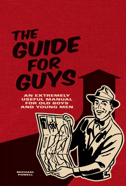 The Guide for Guys - Michael Powell - Fall River Press