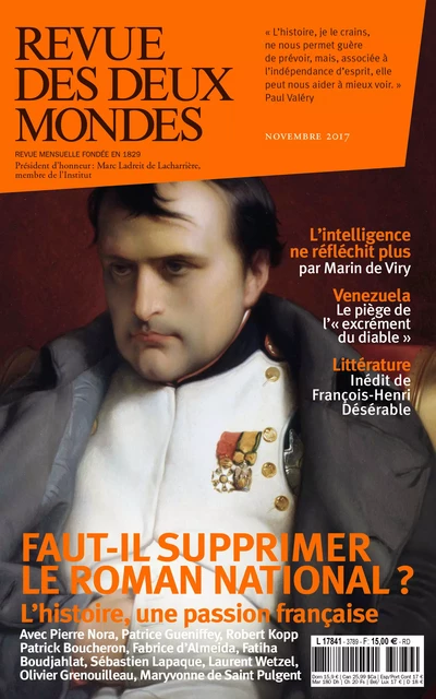 Revue des Deux Mondes novembre 2017 - Valérie Toranian, Robert Kopp, Patrice Gueniffey, Maryvonne de Saint Pulgent, Annick Steta, Olivier Grenouilleau, Fatiha Boudjahlat, Fabrice d'Almeida, Laurent Wetzel, Sébastien Lapaque, François-Henri Désérable, Marin De Viry, Frédéric Verger, Jean-Paul Clément, Eric Sartori, Michel Porret, Michel Delon, Stéphane Guégan, Olivier Cariguel, Richard Millet, Bertrand Raison, Jean-Luc Macia - Revue des Deux Mondes