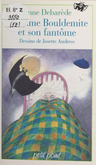 Madame Bouldemite et son fantôme - Anne Débarède, Josette Andress - Seuil (réédition numérique FeniXX)