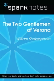 The Two Gentlemen of Verona (SparkNotes Literature Guide)