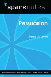 Persuasion (SparkNotes Literature Guide)