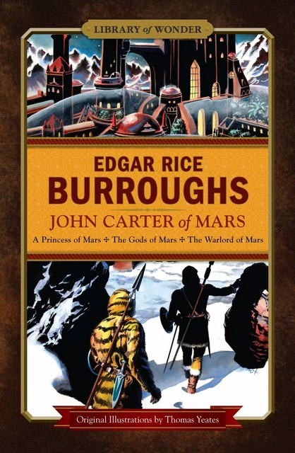 John Carter of Mars (Library of Wonder) - Edgar Rice Burroughs - Fall River Press