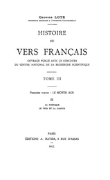 Histoire du vers français. Tome III