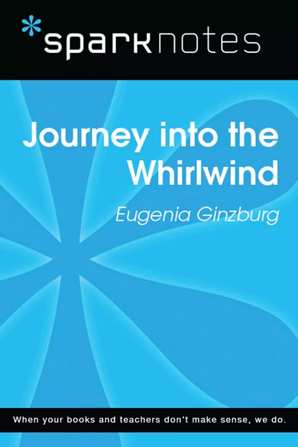 Journey into the Whirlwind (SparkNotes Literature Guide) -  SparkNotes - Spark