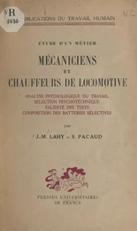 Étude d'un métier : analyse psychologique du travail des mécaniciens et des chauffeurs de locomotive