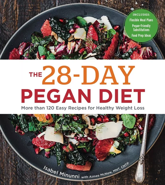 The 28-Day Pegan Diet - Isabel Minunni, Aimee McNew - Sterling Epicure