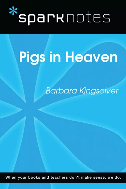 Pigs in Heaven (SparkNotes Literature Guide) -  SparkNotes - Spark