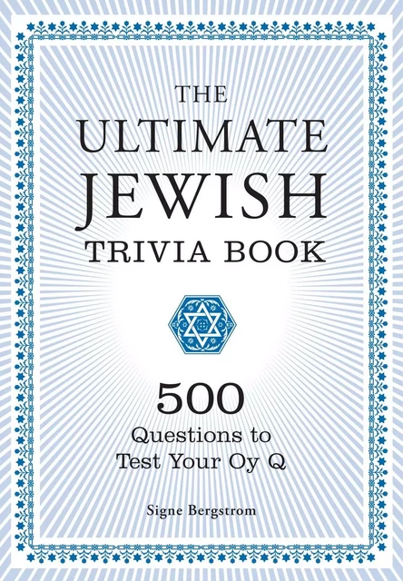 The Ultimate Jewish Trivia Book - Signe Bergstrom - Fall River Press