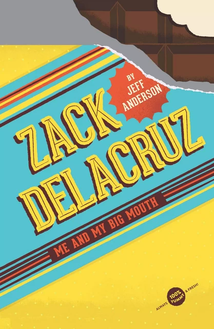 Zack Delacruz: Me and My Big Mouth (Zack Delacruz, Book 1) - Jeff Anderson - Sterling Children's Books