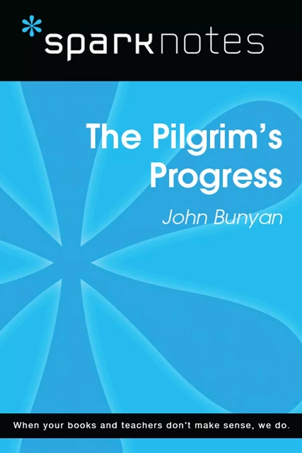 The Pilgrim's Progress (SparkNotes Literature Guide) -  SparkNotes - Spark