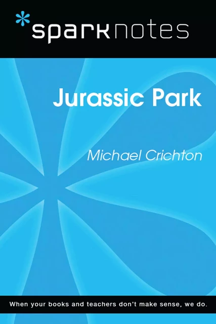 Jurassic Park (SparkNotes Literature Guide) -  SparkNotes - Spark