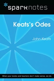 Keats's Odes (SparkNotes Literature Guide)