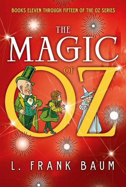 The Magic of Oz - Lyman Frank Baum - Fall River Press