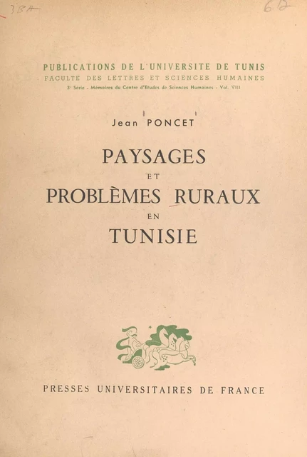 Paysages et problèmes ruraux en Tunisie - Jean Poncet - (Presses universitaires de France) réédition numérique FeniXX