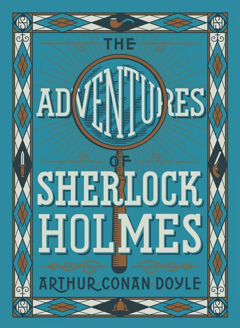 The Adventures of Sherlock Holmes (Barnes & Noble Collectible Editions) - Sir Arthur Conan Doyle - Barnes & Noble