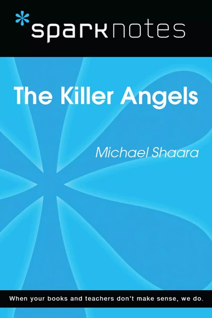 The Killer Angels (SparkNotes Literature Guide) -  SparkNotes - Spark